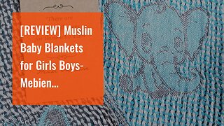 [REVIEW] Muslin Baby Blankets for Girls Boys-Mebien Receiving Stroller Crib Nursery Bedding Lig...