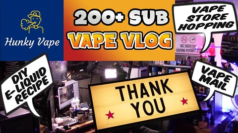 Hunky Vape 200 sub Thank You Vape VLOG DIY E-Liquid Recipe Mixing Flavor Vape Mail