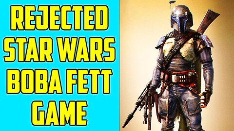 The Rejected Boba Fett Game Too Dark For Disney - Star Wars 1313