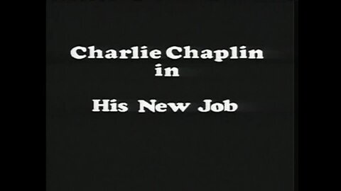 Charlie Chaplin - His New Job (1915)