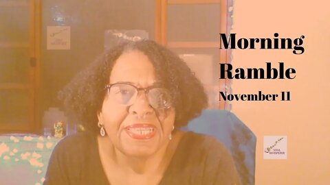 MORNING RAMBLE: Place Your Life In Your Own Hands... First * Nov 11