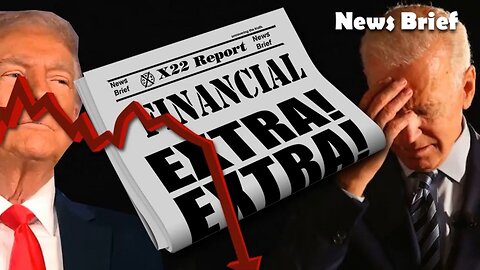 X22 Dave Report - Ep. 3263A - Biden/[CB] Will Destroy The Economy, Trump Will Have An Economic Boom