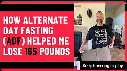 2023 I Lost 165 Pounds Using Alternate Day Fasting