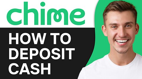 HOW TO DEPOSIT CASH IN CHIME ACCOUNT