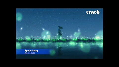 Beach House - Space Song nightcore (sad) by Rrar 6