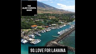 90. Love for Lahaina