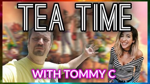 Tea Time With TommyC LIVE!