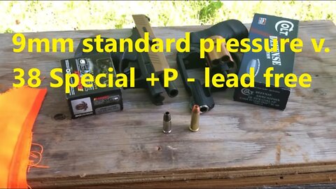 Lead Free Rounds: 115 grain 9mm standard pressure vs 110 grain 38 special +P in short barrel guns