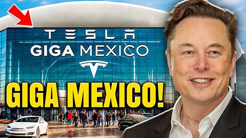 Mexican Gigafactory: Driving Economic and Automotive Transformation with Tesla