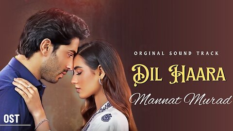 Dil Haara | Mannat Murad OST | Asim Azhar | Har Pal Geo