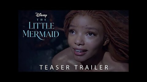 The Little Mermaid - Official Teaser Trailer