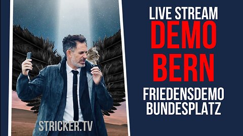 Demo Bern - Live Stream - Friedensdemo auf dem Bundesplatz - 11. März 2023