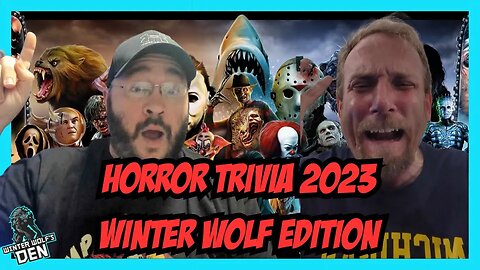 Horror Trivia Part 2 | Winter Wolf edition