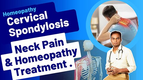 Cervical Spondylosis and Homeopathy Treatment . | Dr. Bharadwaz | Medicine & Surgery Homeopathy
