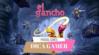 El Gancho - DICA GAMER