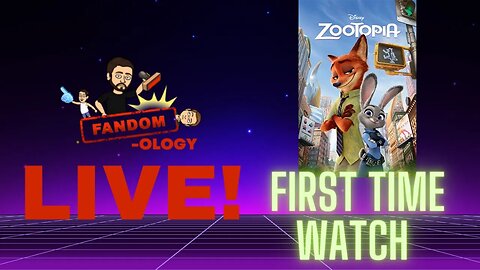 Fandomology LIVE: Zootopia (First Time Watch/Review)