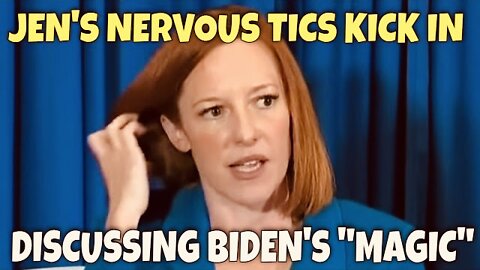 Jen’s Psaki talks about Biden’s "MAGIC" as her Lies cause her Nervous Tics to kick in