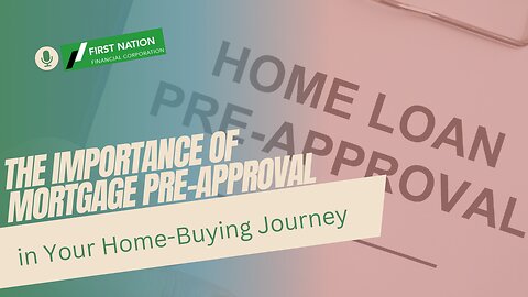 The Importance of Mortgage Preapproval in Your Home-Buying Journey: 3 of 7