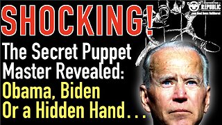 Shocking! The Secret Puppet Mater Revealed: Obama, Biden Or a Hidden Hand?