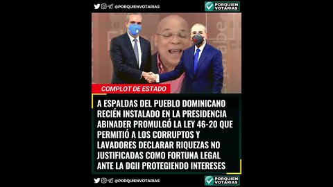 ABINADER PROMULGÓ LA LEY 46-20 QUE PERMITIÓ A LOS CORRUPTOS Y LAVADORES DECLARAR RIQUEZAS ILEGALES