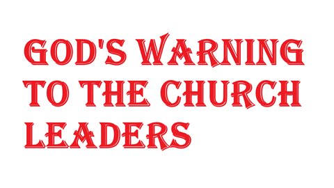 God's Warning to the Church Leaders 27th March 2022