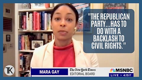 NYT’s Mara Gay: Modern GOP Was Founded on Backlash to Civil Rights