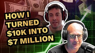 $$$ HOW I TURNED $10K INTO $7 MILLION $$$