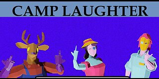 Camp Laughter Gameplay