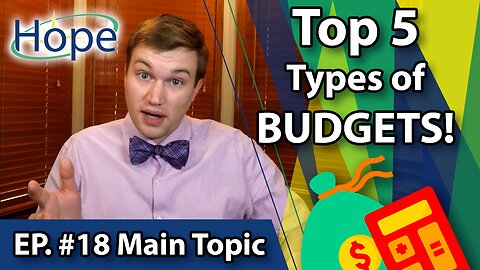 Top 5 Types of Budgets - Main Topic #18