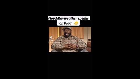 Mayweather speaks on Diddy situation 😬