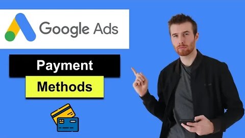 Google Ads Payment Methods (2022) - How To Setup Payment Methods In Google Ads