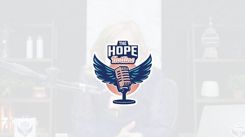 The Hope Hotline | S01-E38 | 05-26-23