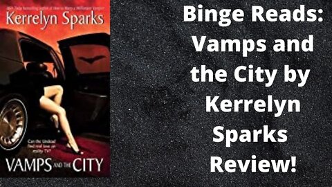 Binge Reads Vamps and The City by Kerrelyn Sparks Review!