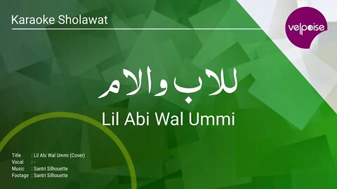 Lil Abi Wal Ummi - Haddad Alwi Sulis - Cinta Rasul -- Music Cover (Karaoke version)
