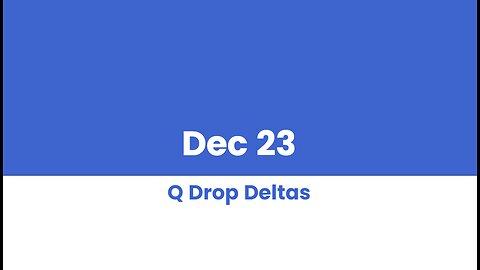 Q DROP DELTAS DEC 23