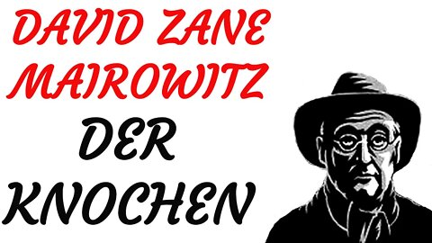 KRIMI Hörspiel - David Zane Mairowitz - DER KNOCHEN