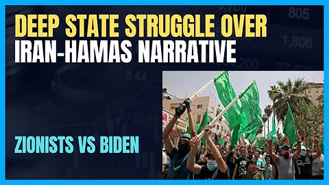 DEEP STATE STRUGGLE OVER HAMAS - IRAN NARRATIVE; ISRAEL WANTS IRAN IN CONFLICT, BIDEN DOESN'T