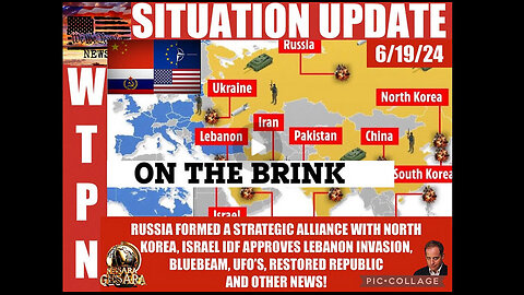 WTPN SITUATION UPDATE 6/19/24