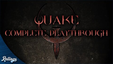 Quake | Full Playthrough (No Commentary)