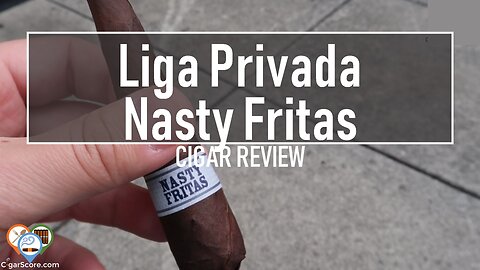 Drew Estate LIGA PRIVADA Nasty Fritas - CIGAR REVIEWS by CigarScore