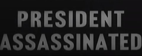 Special Release: President Assassinated - President John Fitzgerald Kennedy is Dead