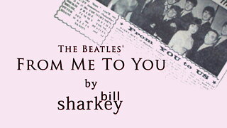 From Me To You - Beatles, The (cover-live by Bill Sharkey)