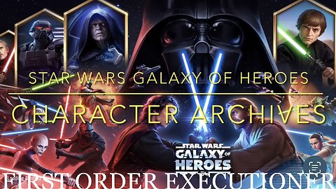 SWGOH Character Archives #4: First Order Executioner