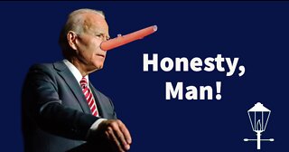 Biden Recommends Honesty