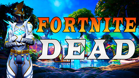 Why Fortnite Should Be Dead By Now