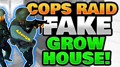Cops Set-up and BUSTED! - Illegal Raid On Fake Grow House!