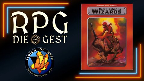 [39-1] - Ralph Bakshi’s Wizards the tabletop RPG