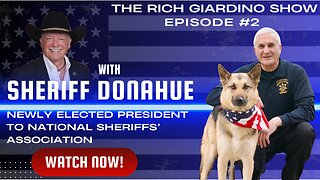 Episode #2 "Policing in Crisis: Sheriff Donahue on Law Enforcement Challenges and Left-Wing Culture"