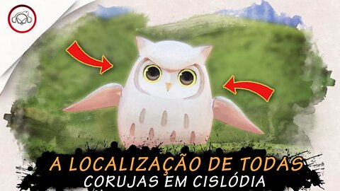 Tales of arise, A localização de todas as corujas em Cislódia | super dica PT-BR