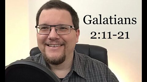 Galatians Bible Study With Me (Galatians 2:11-21)